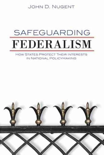 Cover image for Safeguarding Federalism: How States Protect Their Interests in National Policymaking