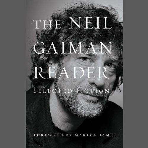 The Neil Gaiman Reader Lib/E: Selected Fiction
