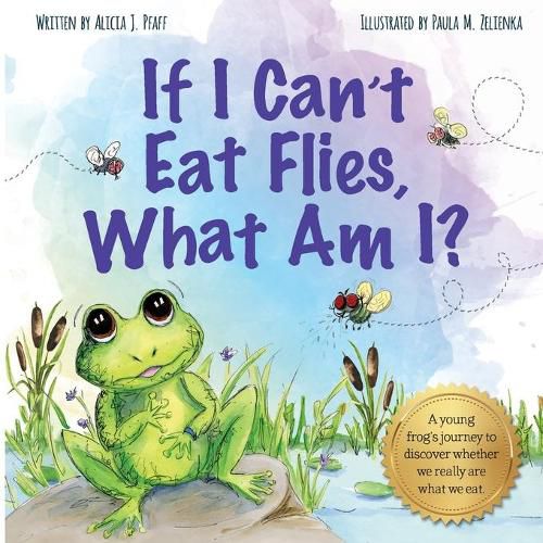 Cover image for If I Can't Eat Flies, What Am I?