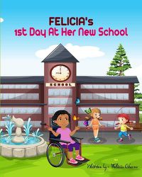 Cover image for Felicia's First Day At Her New School
