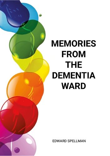 Cover image for Memories from the dementia ward