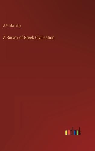 Cover image for A Survey of Greek Civilization