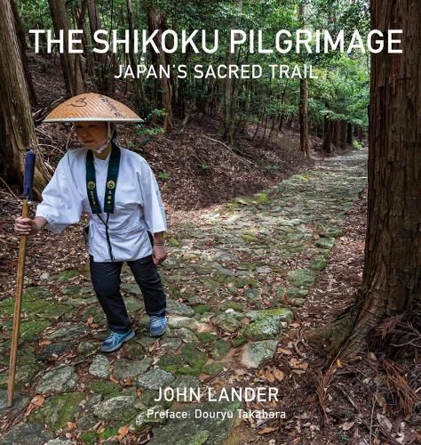 Cover image for The Shikoku Pilgrimage: Japan's Sacred Trail