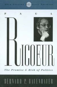 Cover image for Paul Ricoeur: The Promise and Risk of Politics