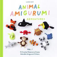 Cover image for Animal Amigurumi Adventures: 15 Crochet Patterns to Create Adorable Amigurumi Critters