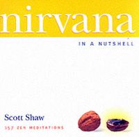 Cover image for Nirvana in a Nutshell: 157 ZEN Meditations