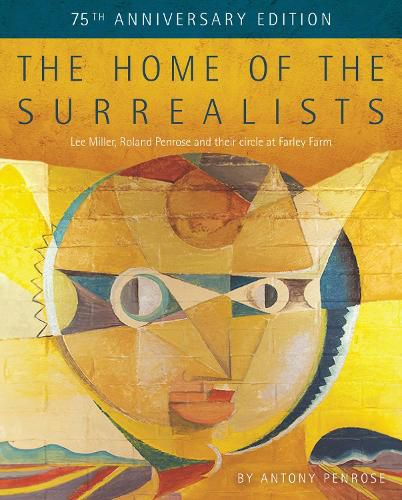 Cover image for The Home of the Surrealists - 75th Anniversary Edition