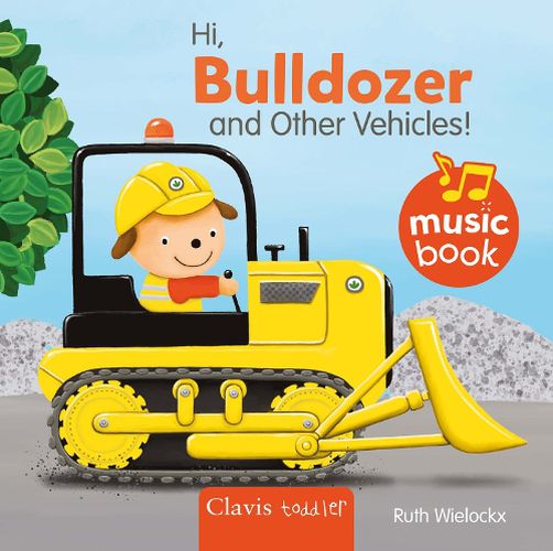 Cover image for Hi Bulldozer and Other Vehicles Sound Book