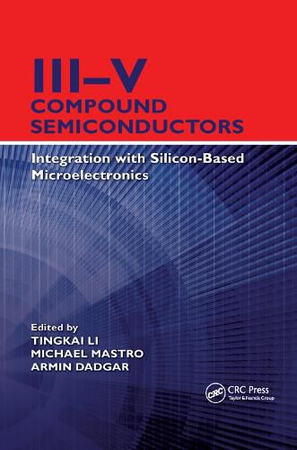 Cover image for III-V Compound Semiconductors: Integration with Silicon-Based Microelectronics