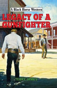 Cover image for Legacy of a Gunfighter