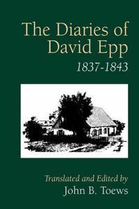 Cover image for The Diaries of David Epp: 1837-1843