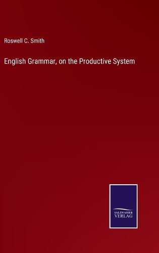 Cover image for English Grammar, on the Productive System