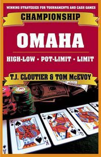 Cover image for Championship Omaha: Omaha High-Low, Pot-Limit Omaha and Limit Omaha High