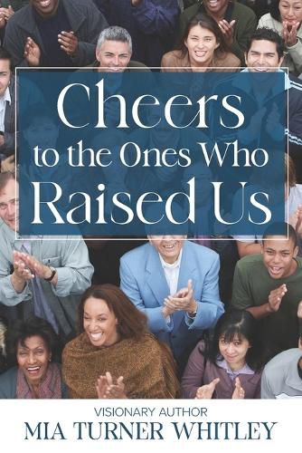 Cover image for Cheers to the Ones Who Raised Us