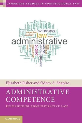 Cover image for Administrative Competence: Reimagining Administrative Law