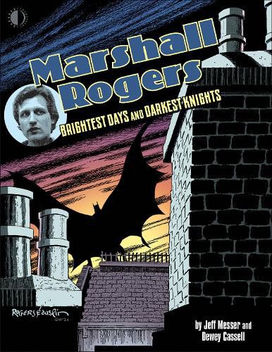 Cover image for Marshall Rogers: Brightest Days & Darkest Knights