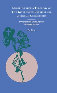 Cover image for Martin Luther's Theology of Two Kingdoms in Buddhist and Christian Communities