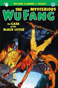 Cover image for The Mysterious Wu Fang #6: The Case of the Black Lotus