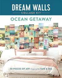 Cover image for Dream Walls Collage Kit: Ocean Getaway: 50 Pieces of Art Inspired by Sun and Sea
