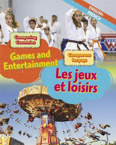 Cover image for Dual Language Learners: Comparing Countries: Games and Entertainment (English/French)