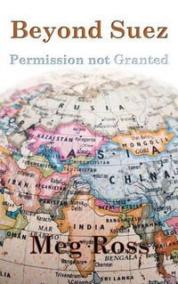Cover image for Beyond Suez: Permission Not Granted