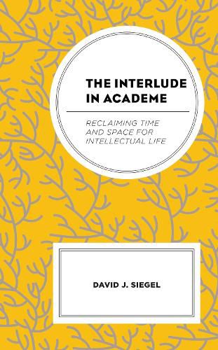 Cover image for The Interlude in Academe