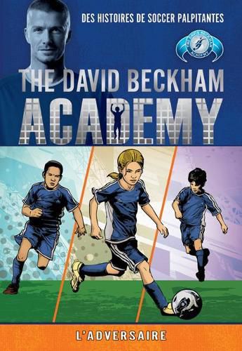 Cover image for The David Beckham Academy: l'Adversaire