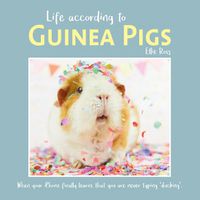 Cover image for Life According to Guinea Pigs