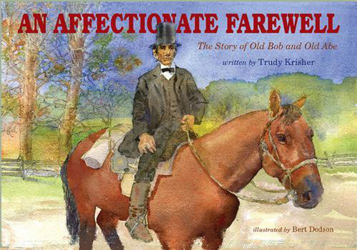 Cover image for An Affectionate Farewell: The Story of Old Abe and Old Bob