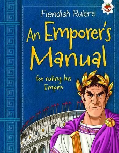 An Emperor's Manual: for ruling his Empire