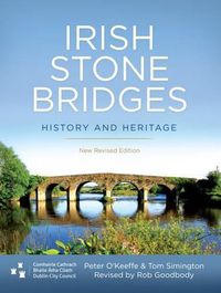 Cover image for Irish Stone Bridges: History and Heritage