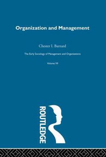 Cover image for The Early Sociology of Management and Organizations: Organization and Management Selected Papers
