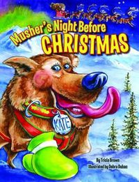 Cover image for Musher's Night Before Christmas