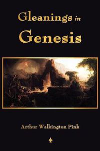 Cover image for Gleanings In Genesis