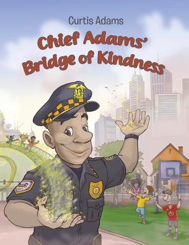 Cover image for Chief Adams' Bridge of Kindness