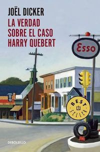 Cover image for La verdad sobre el caso Harry Quebert / The Truth About the Harry Quebert Affair