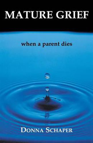 Cover image for Mature Grief: When a Parent Dies