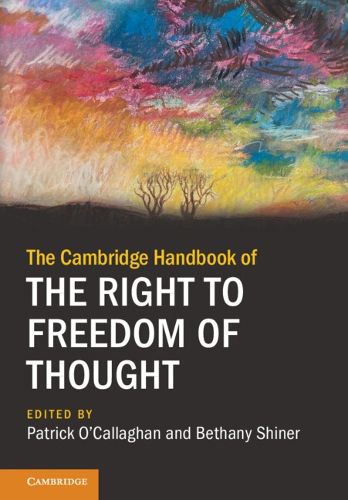 Cover image for The Cambridge Handbook of the Right to Freedom of Thought