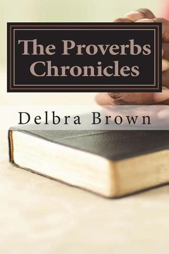 Cover image for The Proverbs Chronicles: Aligning your character with the Book of Wisdom