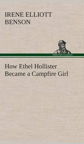 Cover image for How Ethel Hollister Became a Campfire Girl