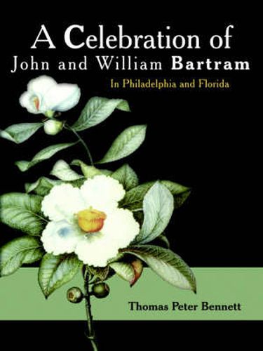 A Celebration of John and William Bartram