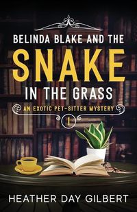 Cover image for Belinda Blake and the Snake in the Grass