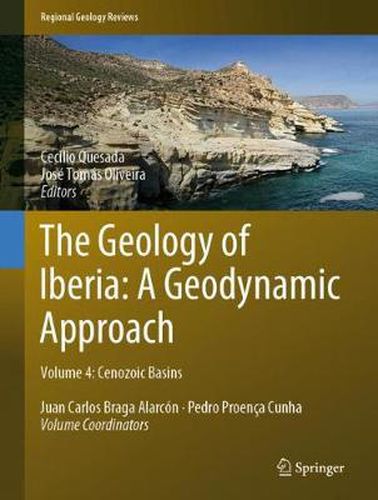 Cover image for The Geology of Iberia: A Geodynamic Approach: Volume 4: Cenozoic Basins