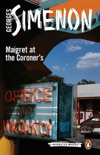 Cover image for Maigret at the Coroner's: Inspector Maigret #32