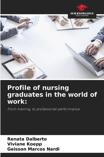 Cover image for Profile of nursing graduates in the world of work