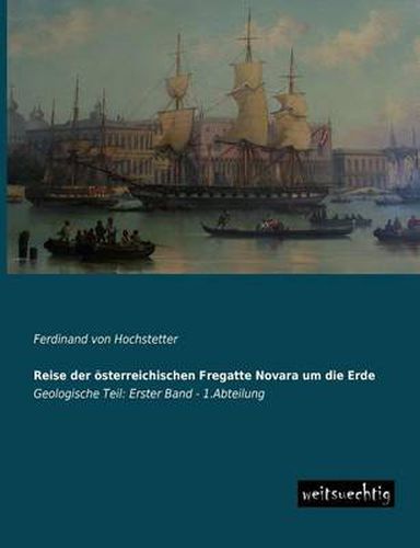 Cover image for Reise Der Osterreichischen Fregatte Novara Um Die Erde