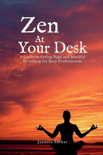 Cover image for Zen At Your Desk