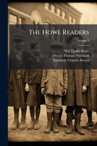 Cover image for The Howe Readers, Volume 3