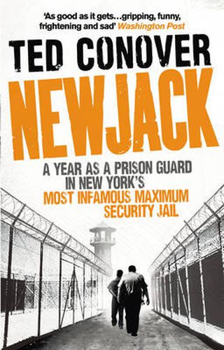 Cover image for Newjack: A Year as a Prison Guard in New York's Most Infamous Maximum Security Jail