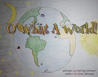 Cover image for O' What A World!